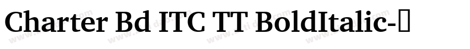 Charter Bd ITC TT BoldItalic字体转换